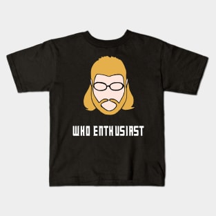 Who Enthusiast T-Shirt Kids T-Shirt